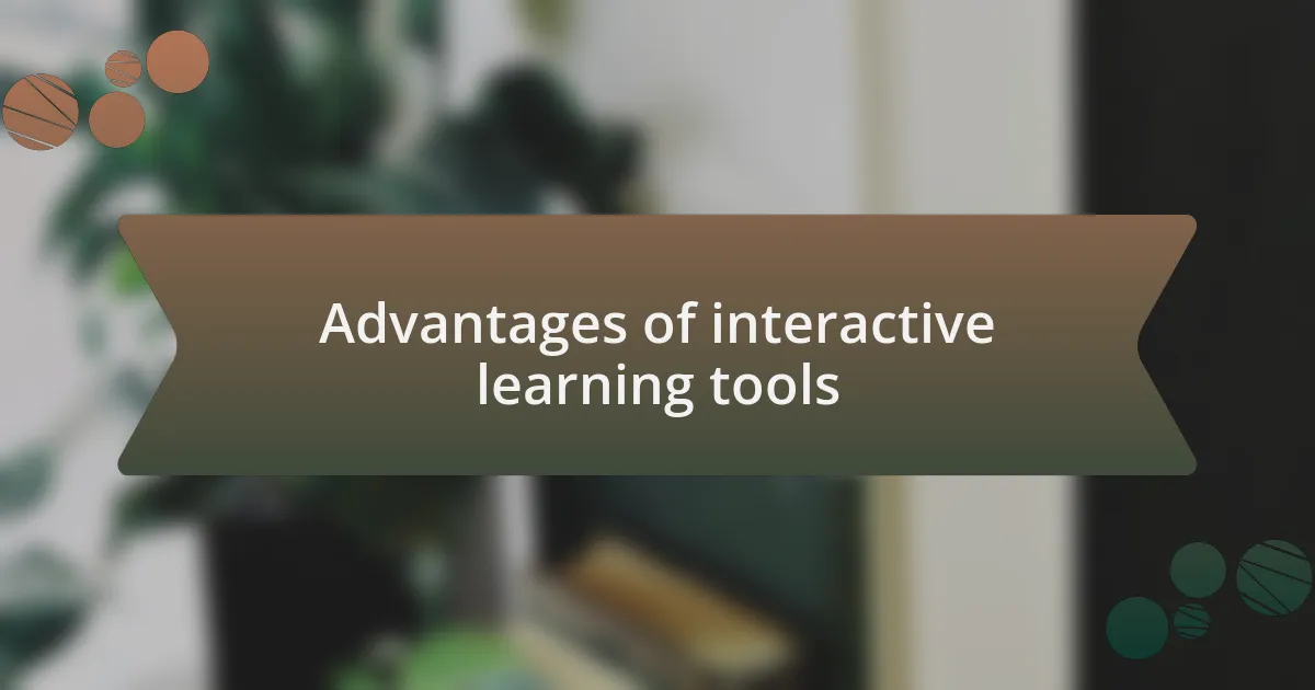 Advantages of interactive learning tools