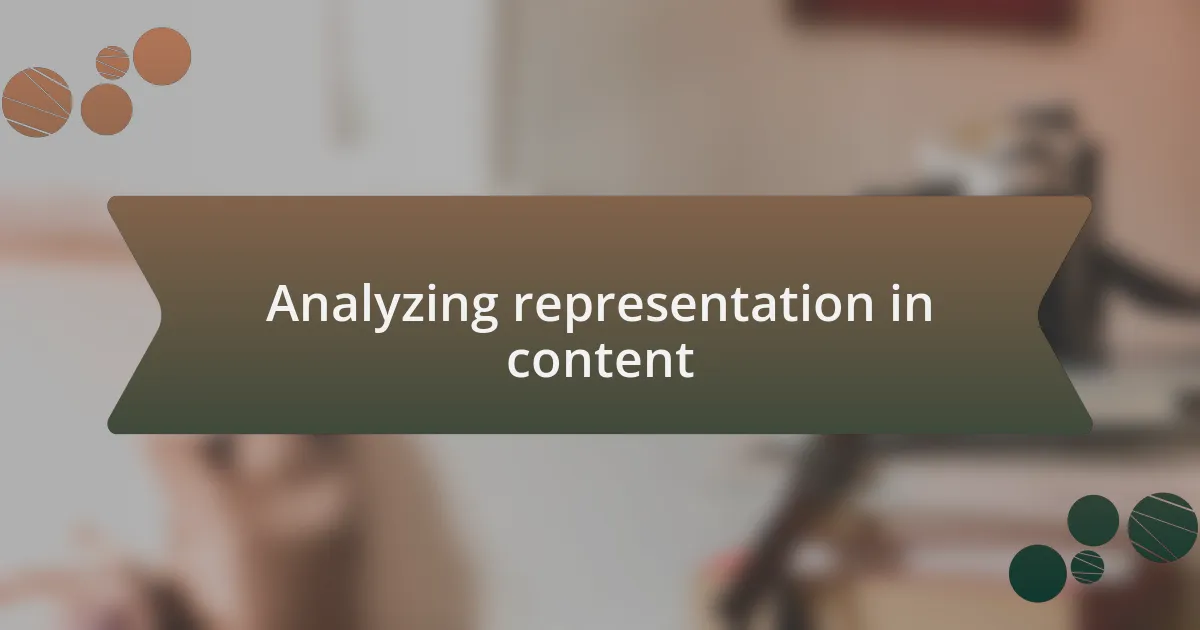 Analyzing representation in content