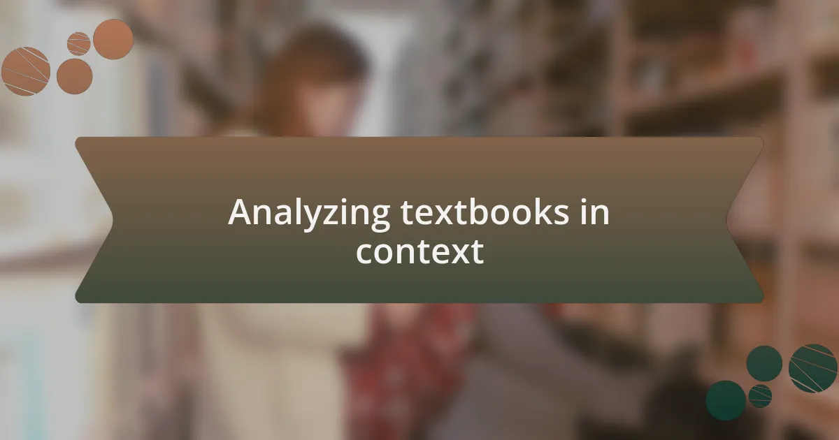 Analyzing textbooks in context