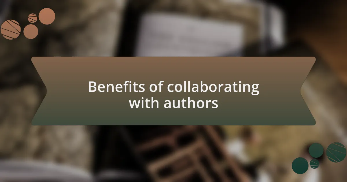 Benefits of collaborating with authors