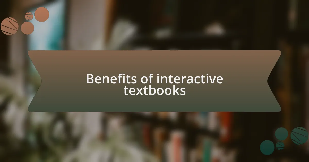 Benefits of interactive textbooks