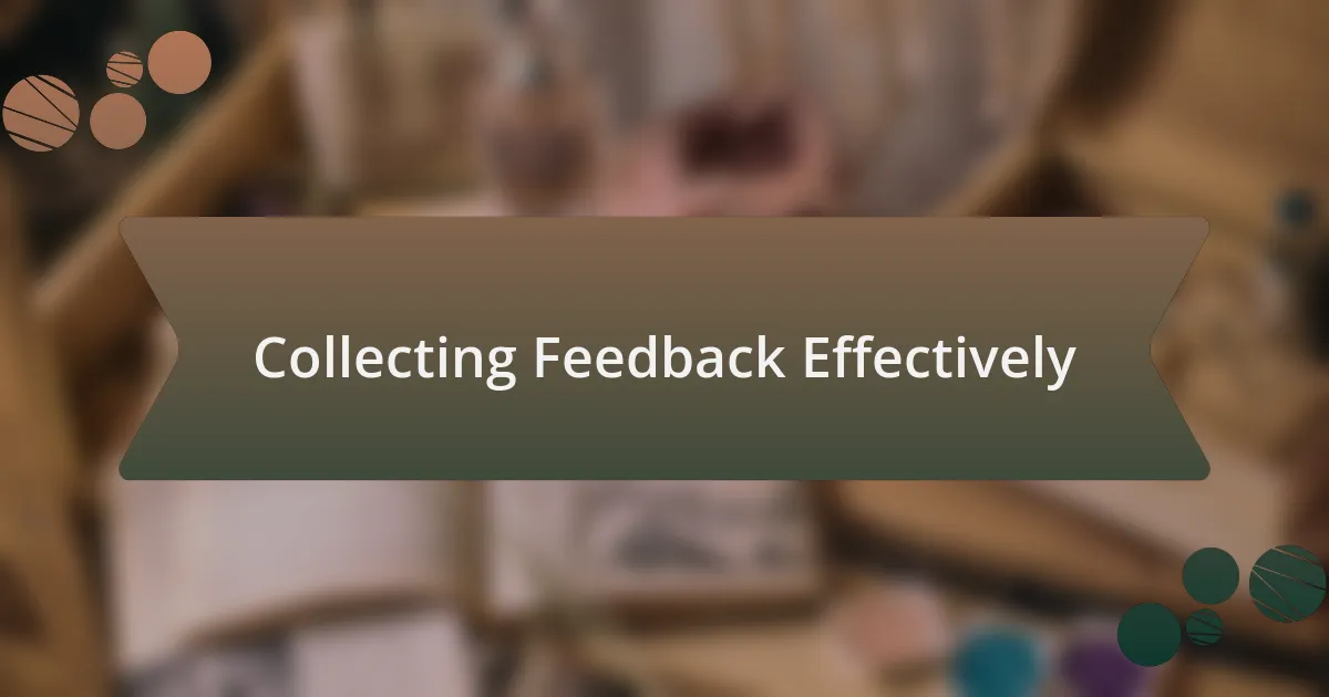 Collecting Feedback Effectively