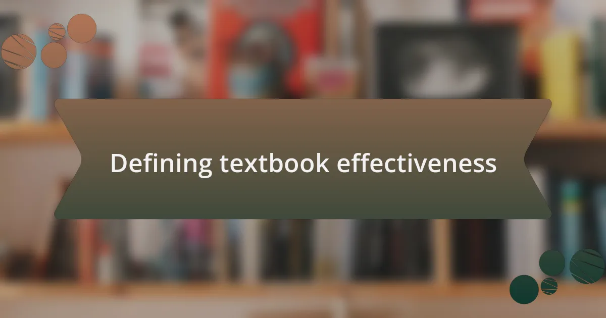 Defining textbook effectiveness