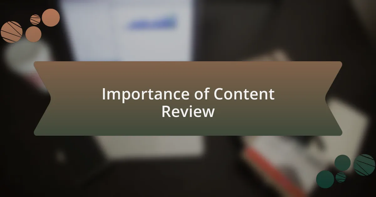 Importance of Content Review