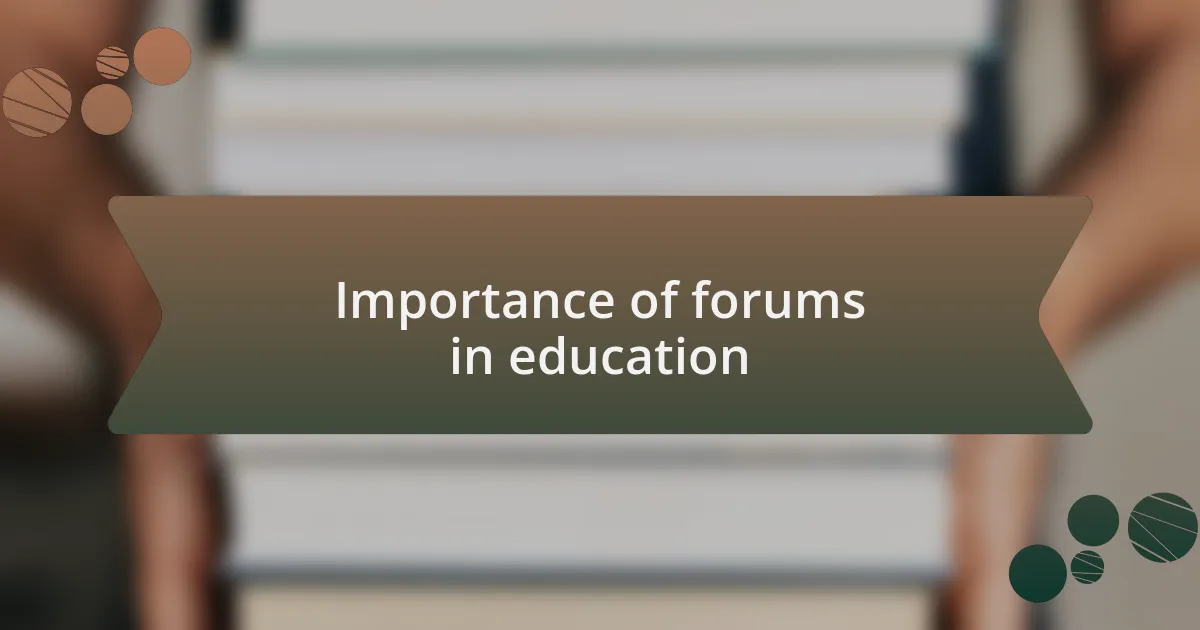 Importance of forums in education