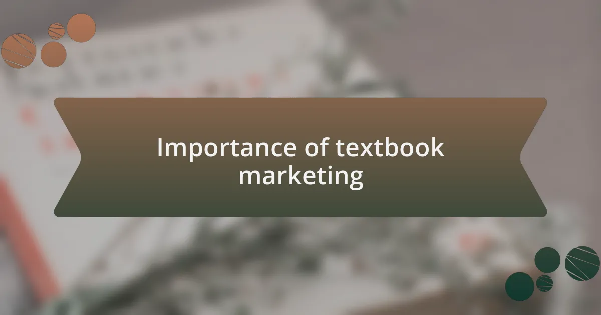Importance of textbook marketing