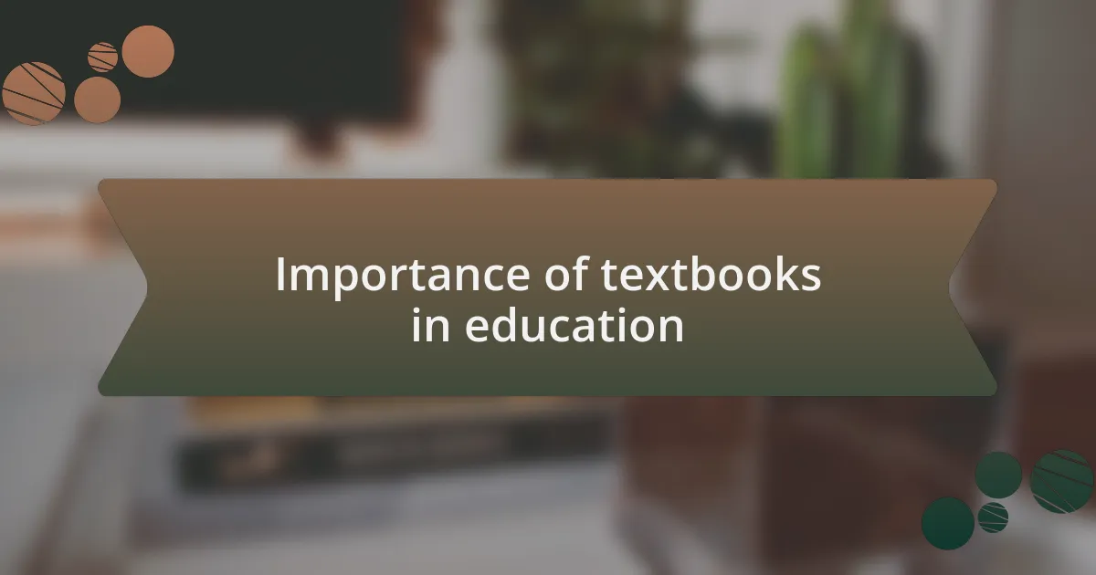 Importance of textbooks in education