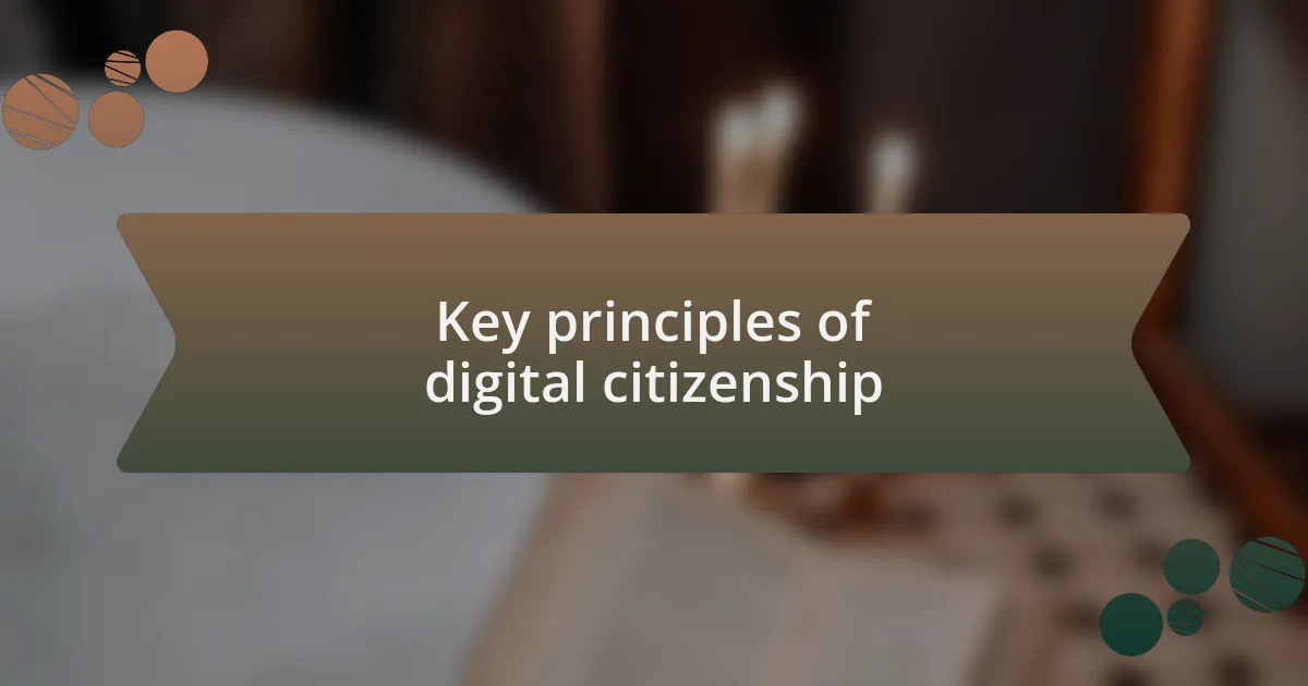 Key principles of digital citizenship