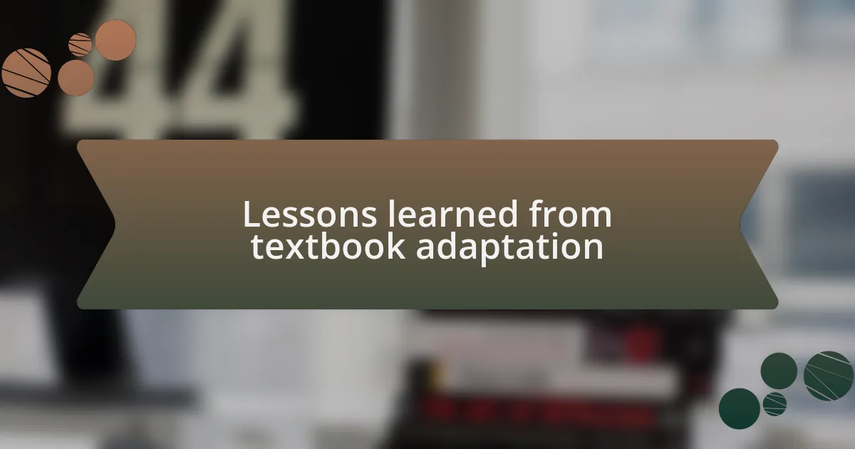 Lessons learned from textbook adaptation