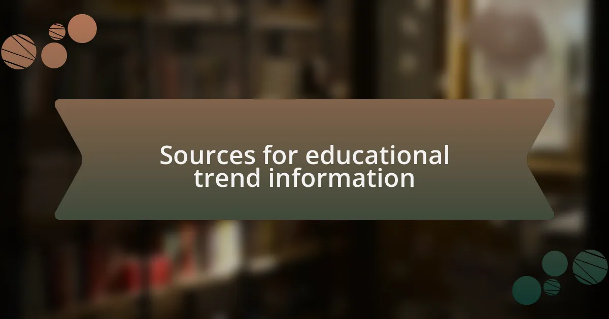 Sources for educational trend information