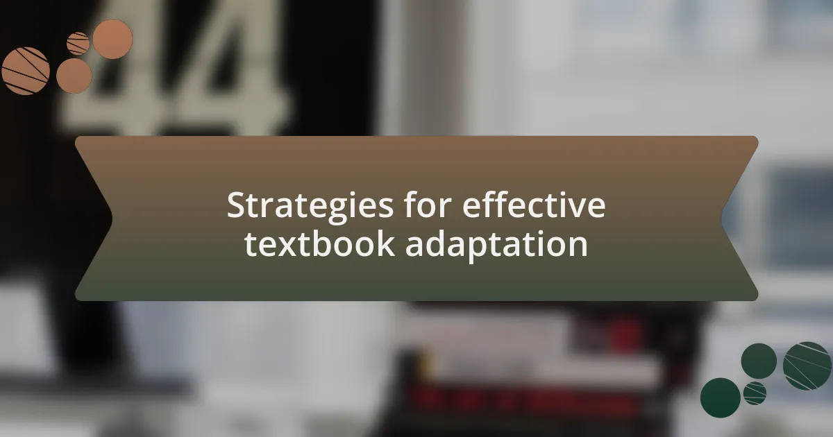 Strategies for effective textbook adaptation