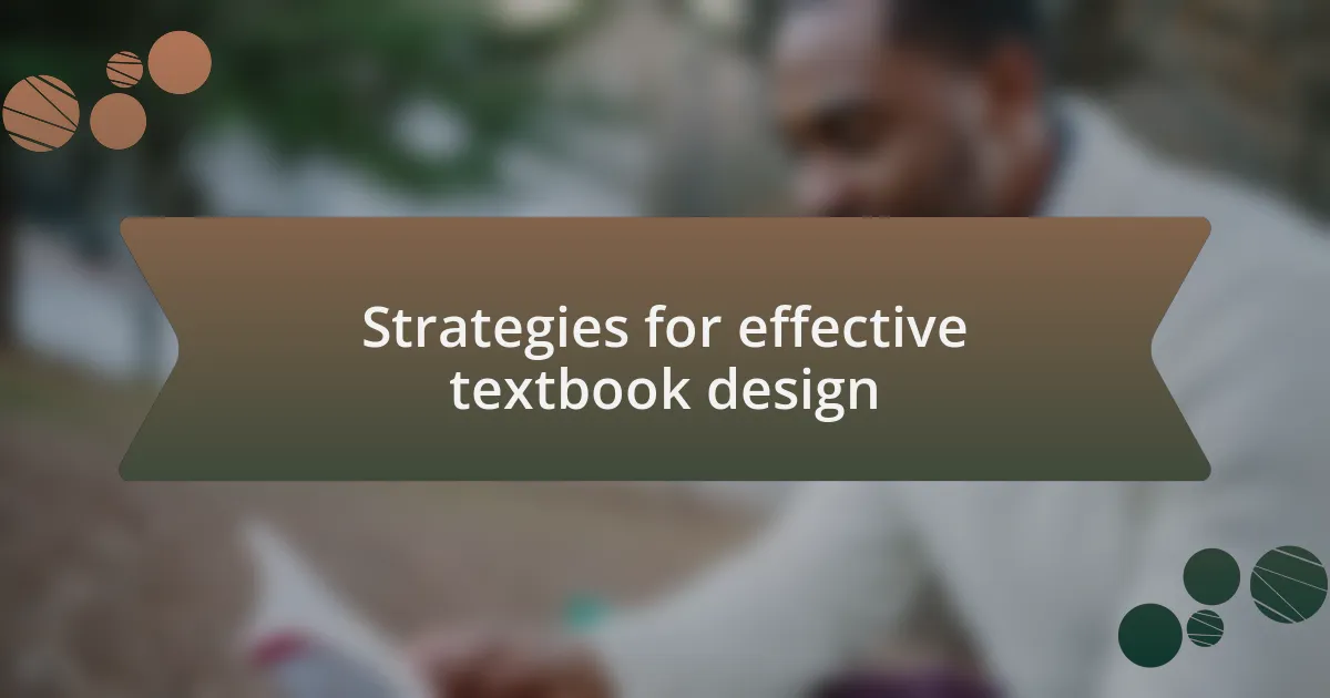 Strategies for effective textbook design