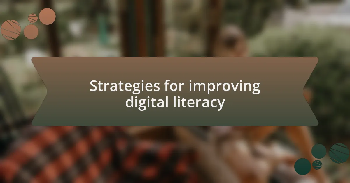 Strategies for improving digital literacy