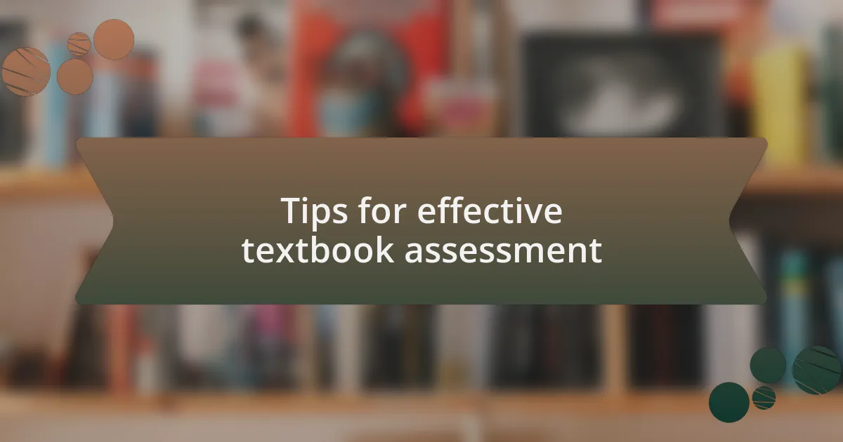 Tips for effective textbook assessment