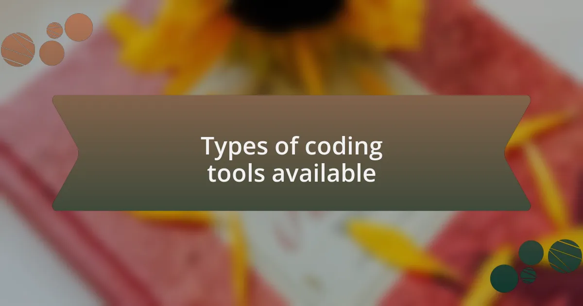 Types of coding tools available