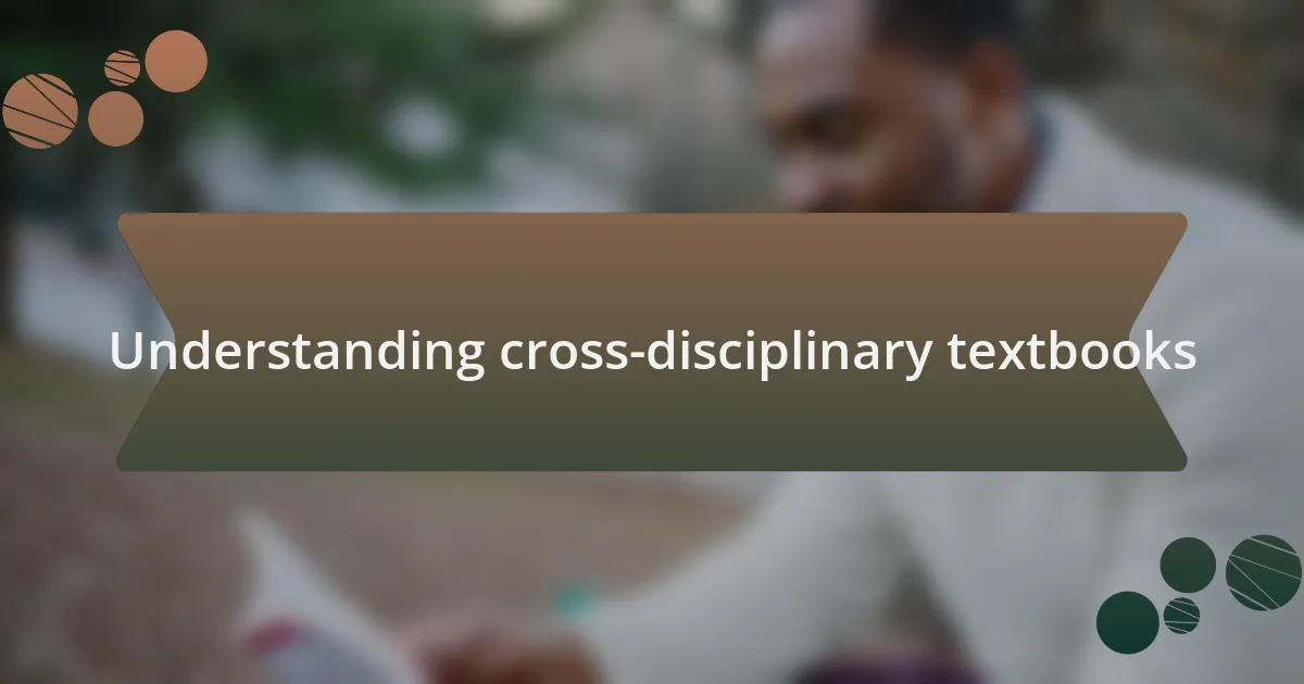 Understanding cross-disciplinary textbooks