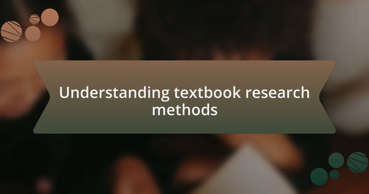Understanding textbook research methods